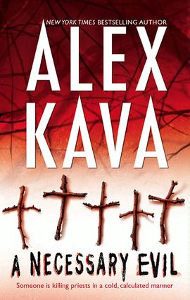 Title details for A Necessary Evil by Alex Kava - Available